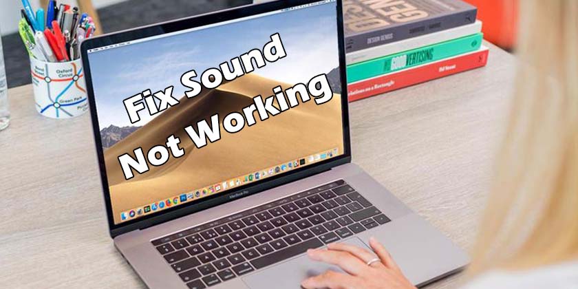 How to Fix Sound Issues on macOS Mojave
